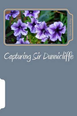 Book cover for Capturing Sir Dunnicliffe