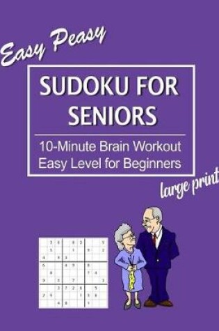 Cover of Easy Peasy Sudoku for Seniors
