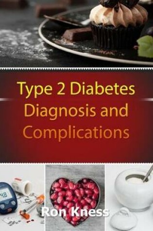 Cover of Type 2 Diabetes Diagnosis and Complications