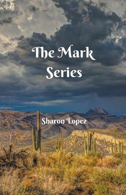 Book cover for The Mark Series