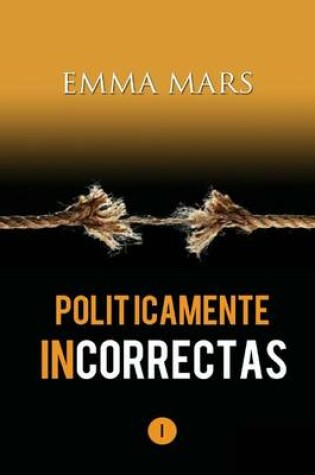 Cover of Politicamente Incorrectas
