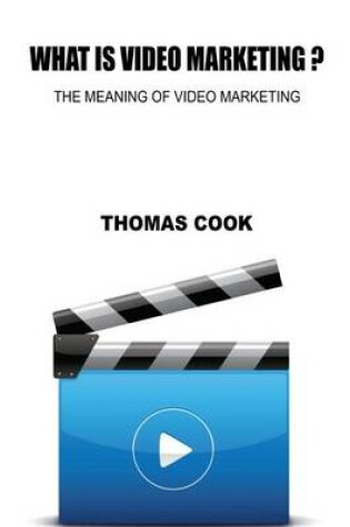 Cover of What Is Video Marketing