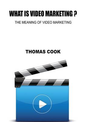 Book cover for What Is Video Marketing