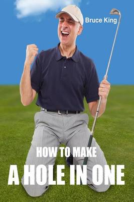 Book cover for How To Make A Hole In One