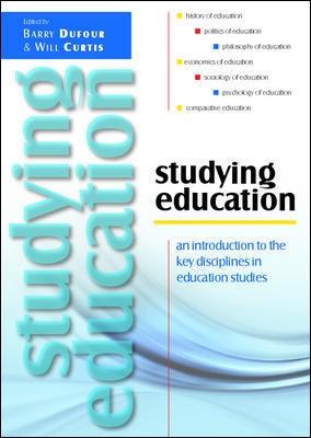 Book cover for Studying Education: An Introduction to the Key Disciplines in Education Studies