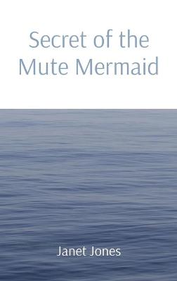 Book cover for Secret of the Mute Mermaid