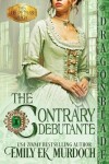 Book cover for The Contrary Debutante