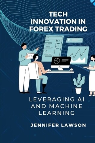 Cover of Tech Innovation in Forex Trading