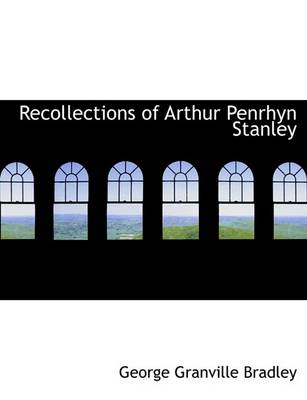 Book cover for Recollections of Arthur Penrhyn Stanley