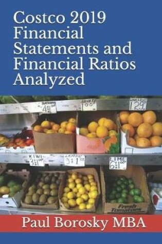 Cover of Costco 2019 Financial Statements and Financial Ratios Analyzed