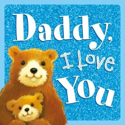 Book cover for Daddy, I Love You