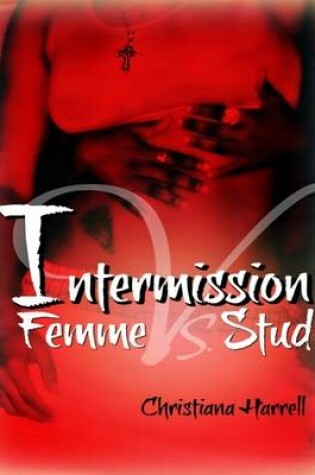 Cover of Intermission: Femme vs. Stud