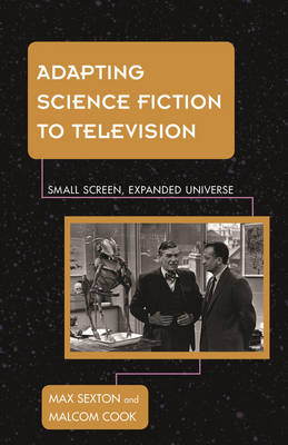 Book cover for Adapting Science Fiction to Television