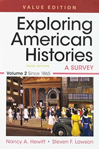 Cover of Exploring American Histories, Value Edition, Volume 2 & Thinking Through Sources for Exploring American Histories Volume 2