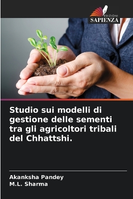 Book cover for Studio sui modelli di gestione delle sementi tra gli agricoltori tribali del Chhattshi.