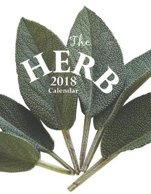 Book cover for The Herb 2018 Calendar (UK Edition)