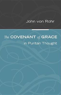 Cover of The Covenant of Grace in Puritan Thought