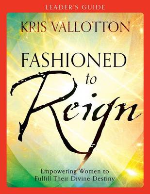 Book cover for Fashioned to Reign Leader's Guide