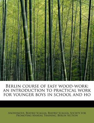 Book cover for Berlin Course of Easy Wood-Work