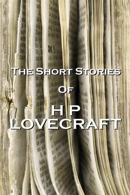 Book cover for The Short Stories Of HP Lovecraft, Volume 1