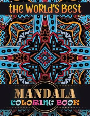 Book cover for The World's Best Mandala Coloring Book