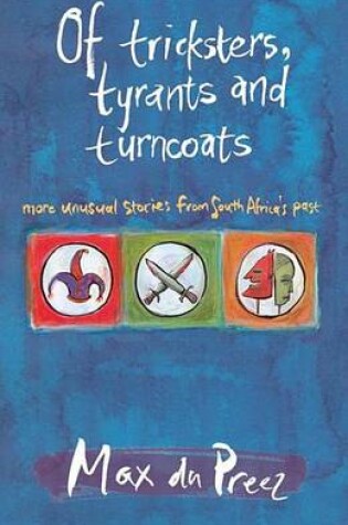 Cover of Of Tricksters, Tyrants and Turncoats