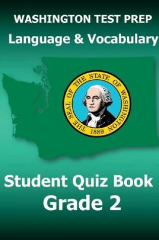 Cover of WASHINGTON TEST PREP Language & Vocabulary Student Quiz Book Grade 2