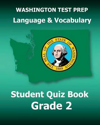 Book cover for WASHINGTON TEST PREP Language & Vocabulary Student Quiz Book Grade 2