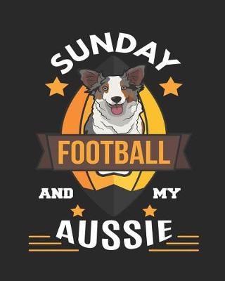 Book cover for Sunday Football and My Aussie