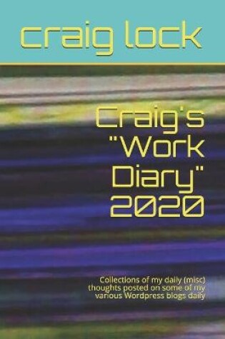 Cover of Craig's "Work Diary" 2020