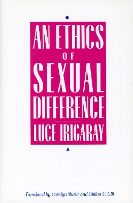 Book cover for An Ethics of Sexual Difference