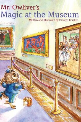 Cover of Mr. Owliver’s Magic at the Museum