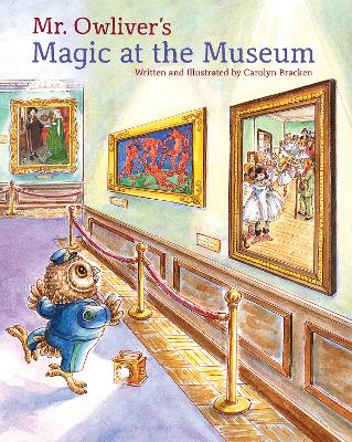 Book cover for Mr. Owliver’s Magic at the Museum