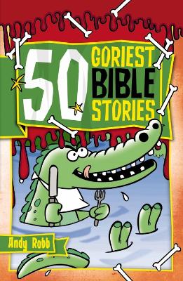 Book cover for 50 Goriest Bible Stories