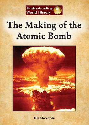 Book cover for The Making of the Atomic Bomb