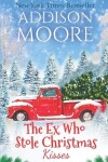 Book cover for The Ex Who Stole Christmas Kisses