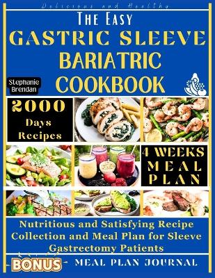 Cover of The Easy Gastric Sleeve Bariatric Cookbook