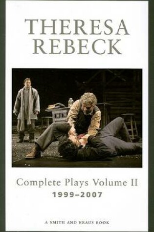 Cover of Theresa Rebeck: Complete Plays, Volume 2