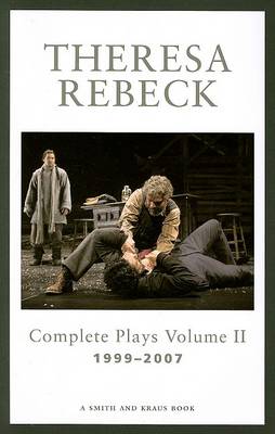 Book cover for Theresa Rebeck: Complete Plays, Volume 2