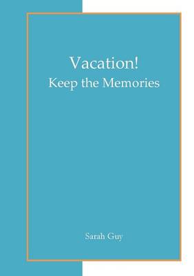 Book cover for Vacation! Keep the Memories