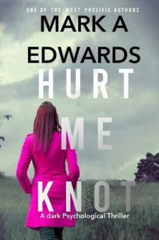 Cover of Hurt Me Knot