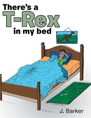 Book cover for There's a T-Rex in My Bed