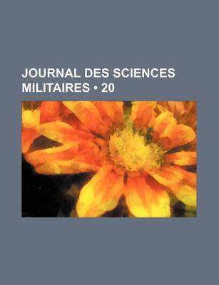 Book cover for Journal Des Sciences Militaires (20)