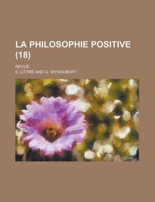 Book cover for La Philosophie Positive (18); Revue