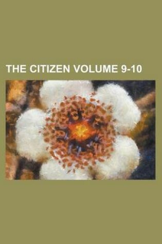 Cover of The Citizen Volume 9-10