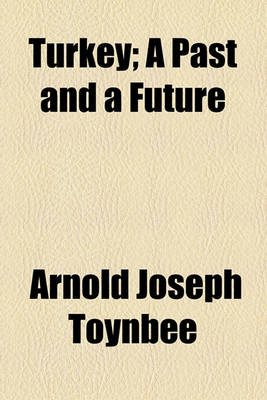 Book cover for Turkey; A Past and a Future