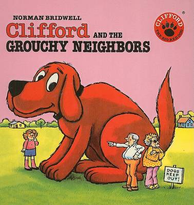 Book cover for Clifford and the Grouchy Neighbors