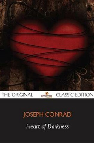 Cover of Heart of Darkness - The Original Classic Edition