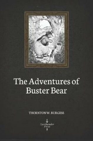 Cover of The Adventures of Buster Bear (Illustrated)