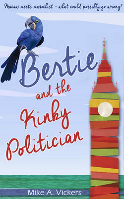 Cover of Bertie and the Kinky Politician